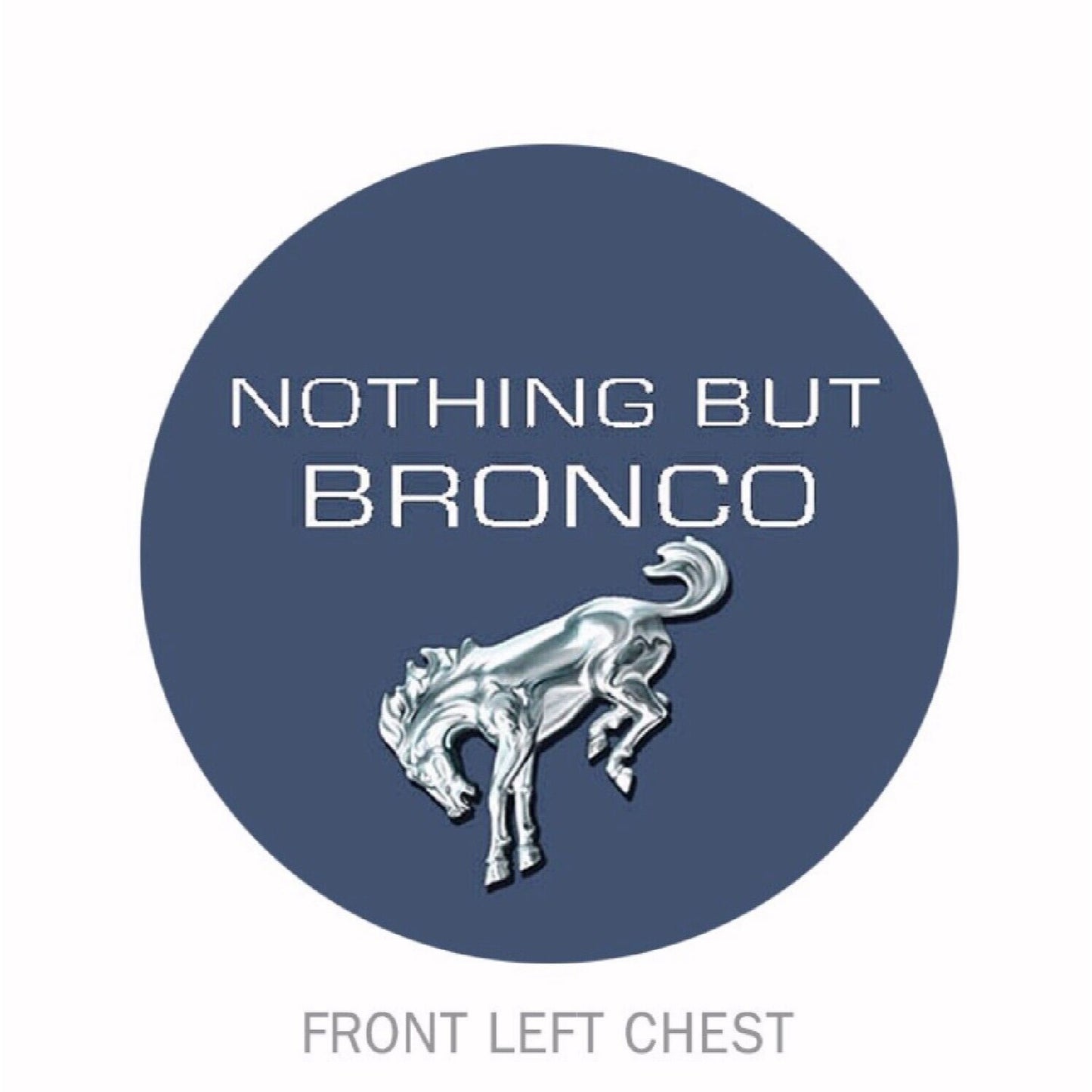 Nothing But Ford Bronco Collection Short Sleeve T-Shirt