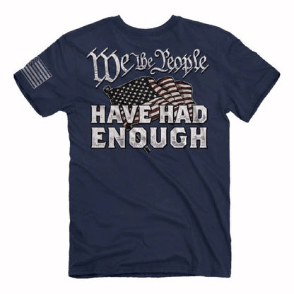 We The People Have Had Enough Short Sleeve T-Shirt