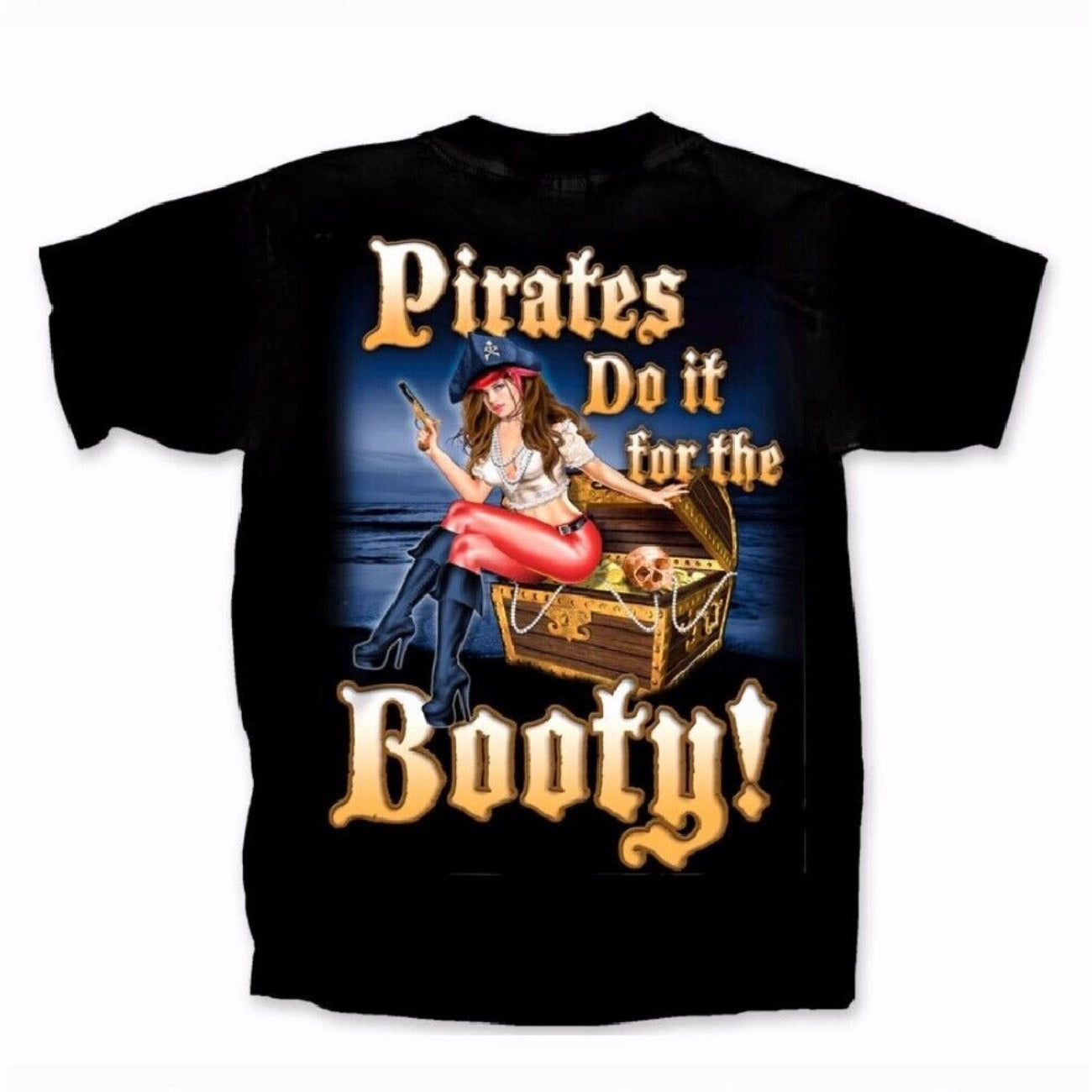 Pirates Do It For The Booty! Short Sleeve T-Shirt