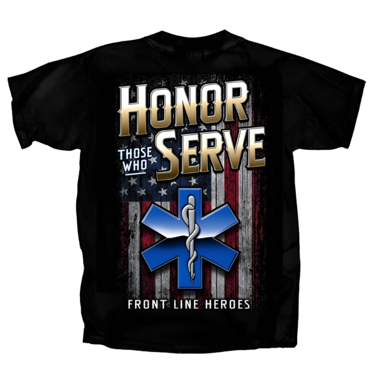 Medic EMT Honor Those Who Serve Front Line Heroes Short Sleeve T-Shirt