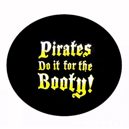 Pirates Do It For The Booty! Short Sleeve T-Shirt