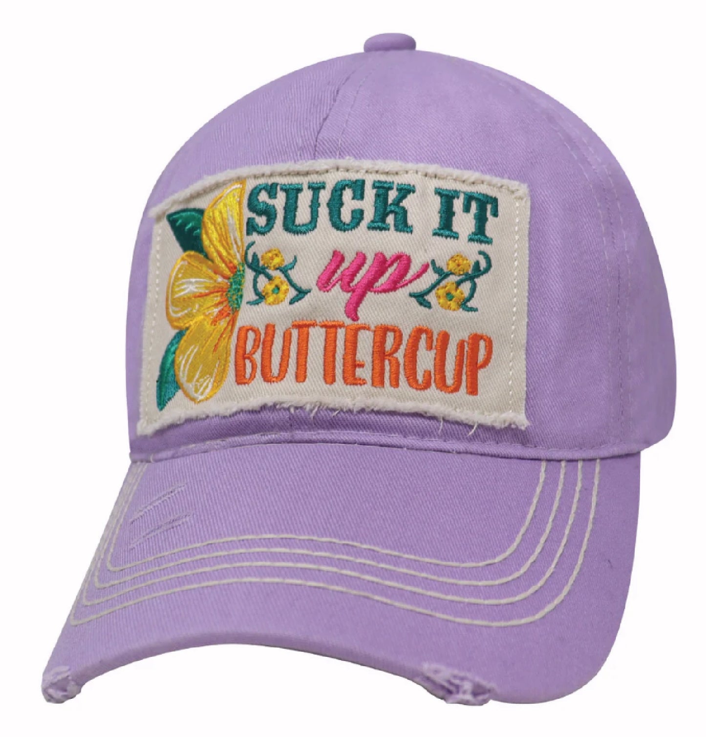 Suck It Up Buttercup Patch Distressed Style Cap Hat