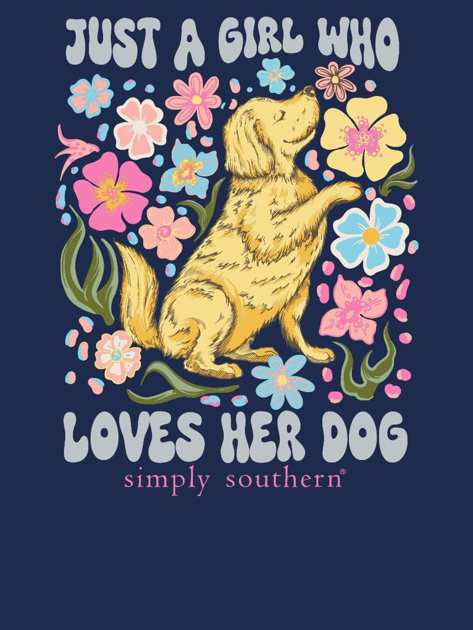 Simply Southern Just A Girl Who Loves Her Dog Short Sleeve T-Shirt