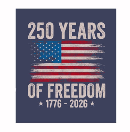250 Years of Freedom 1776-2026 Patriotic Short Sleeve T-Shirt