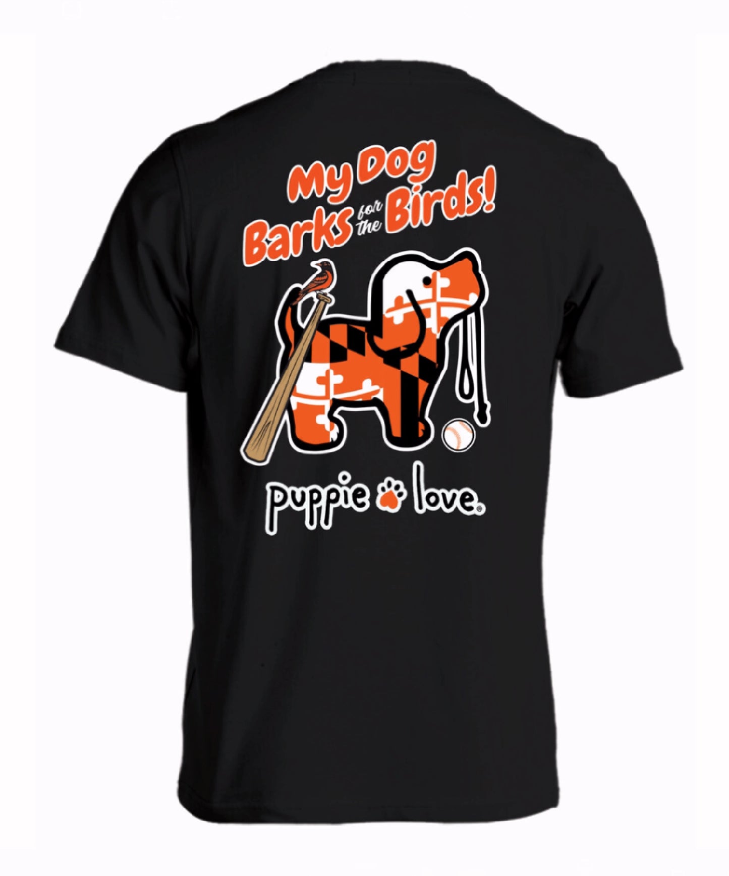 Puppie Love My Dog Barks for the Birds Short Sleeve T-Shirt