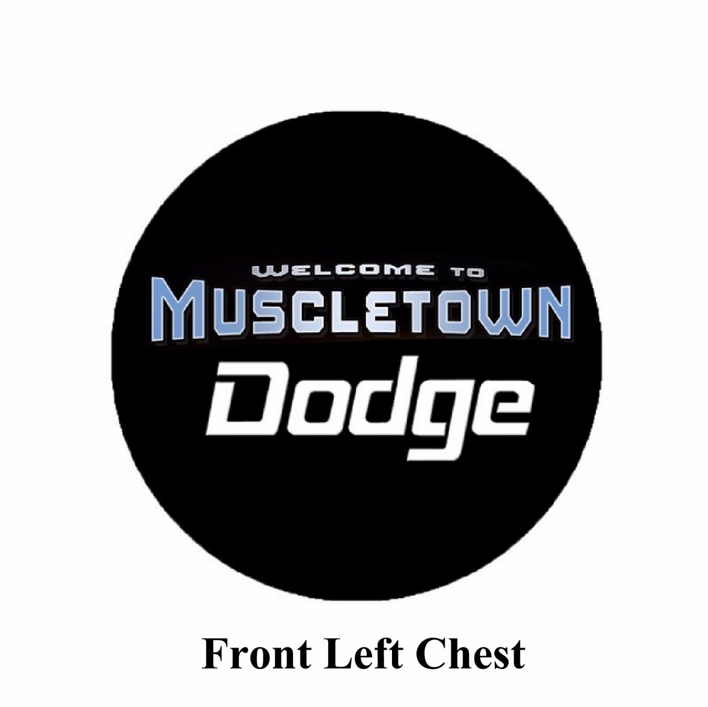 Welcome to Dodge Muscletown Short Sleeve T-Shirt