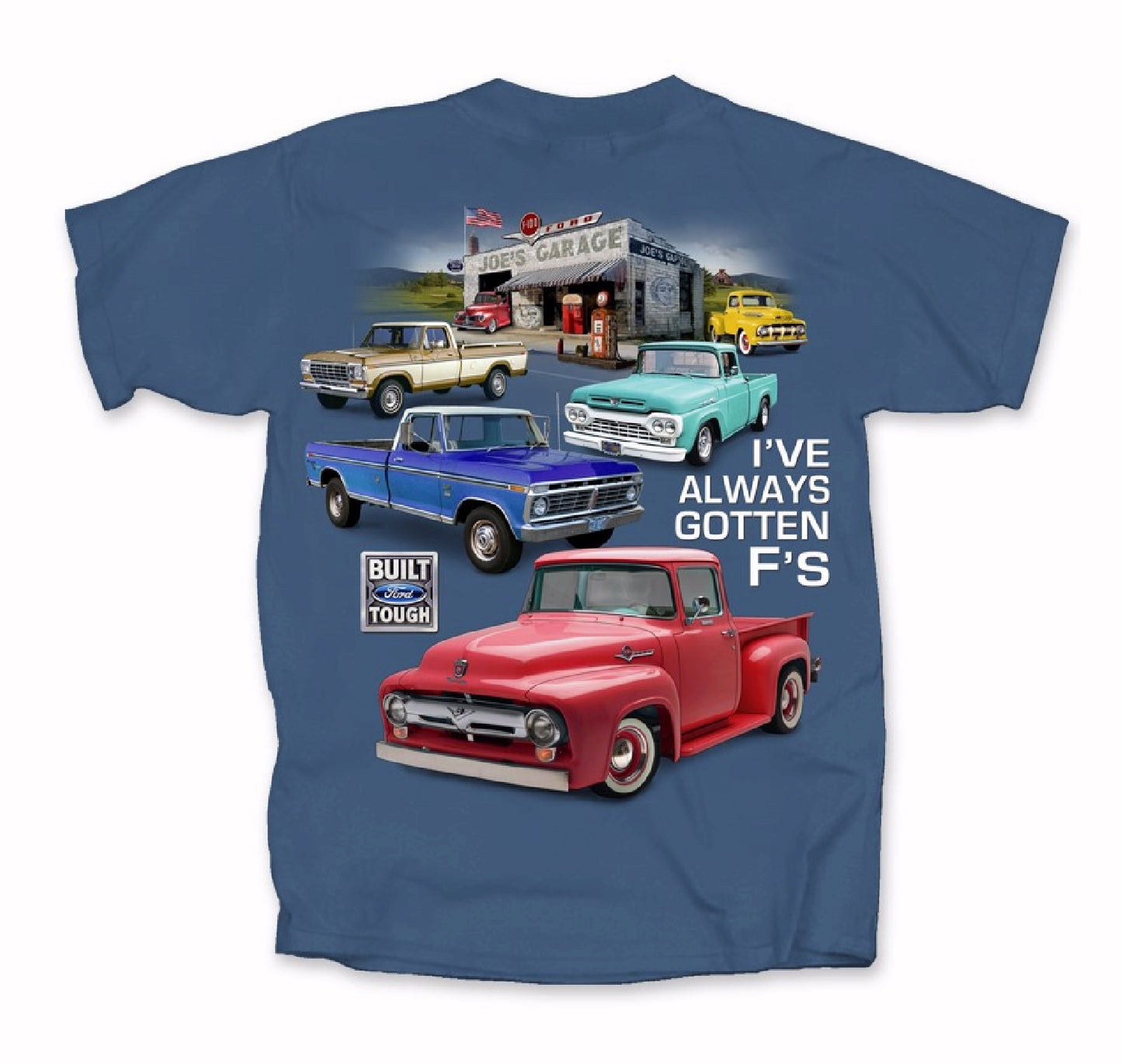 Ford Pickups I’ve Always Gotten F’s Short Sleeve T-Shirt