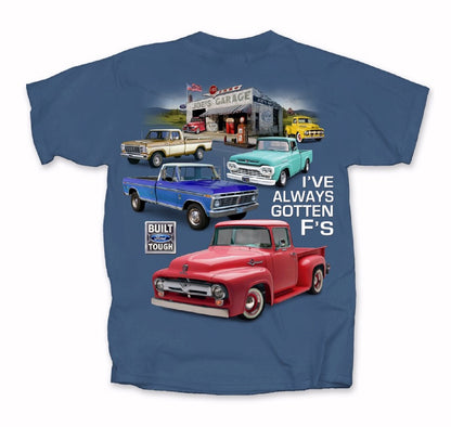 Ford Pickups I’ve Always Gotten F’s Short Sleeve T-Shirt