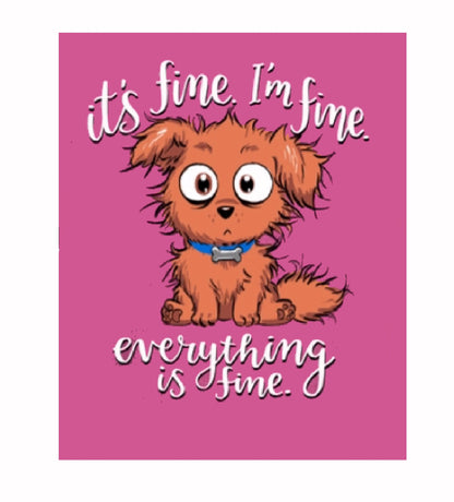 Its Fine Im Fine Everything is Fine Humor Short Sleeve T-Shirt