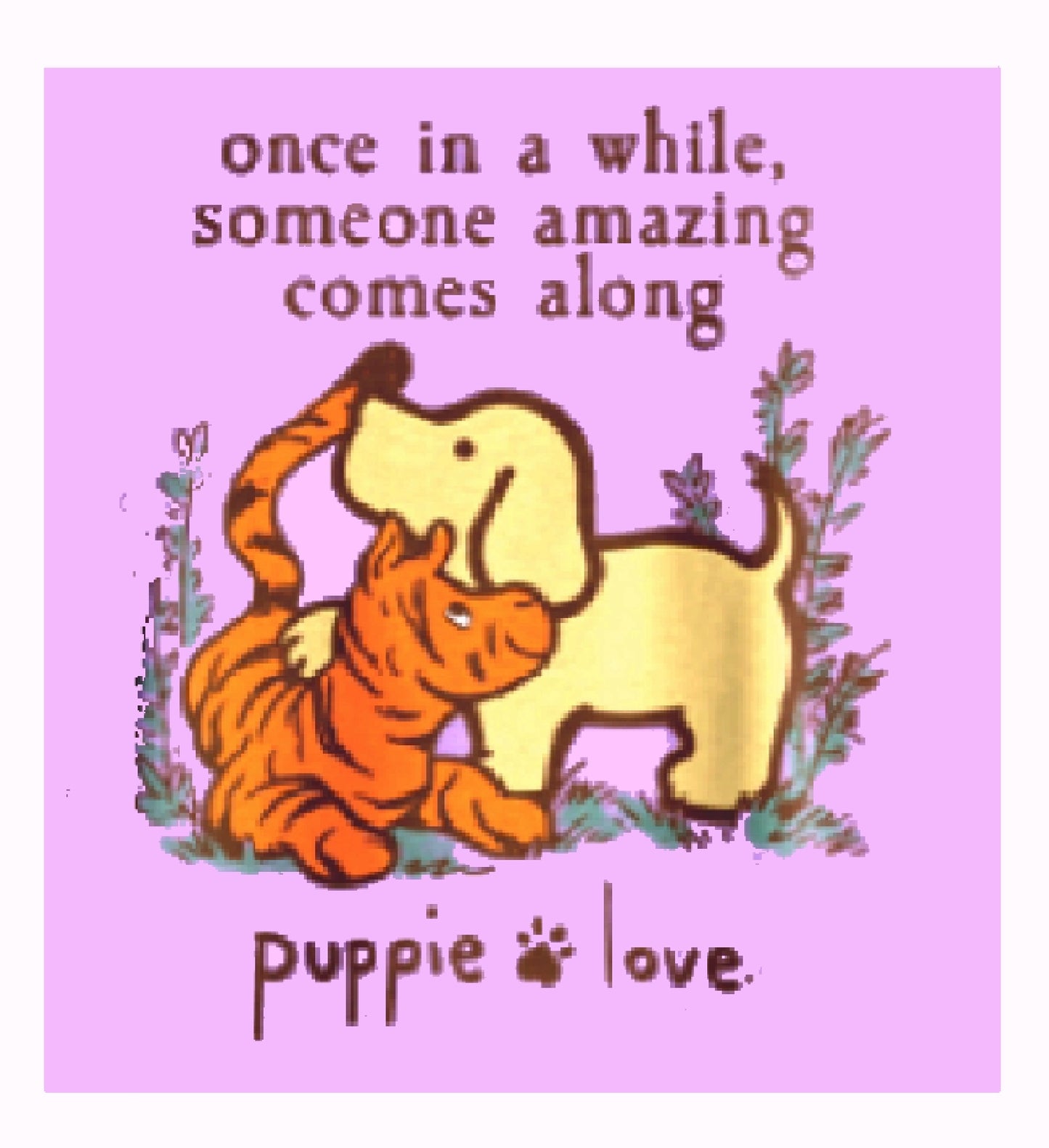 Puppie Love Dog Someone Amazing Comes Along Short Sleeve T-Shirt