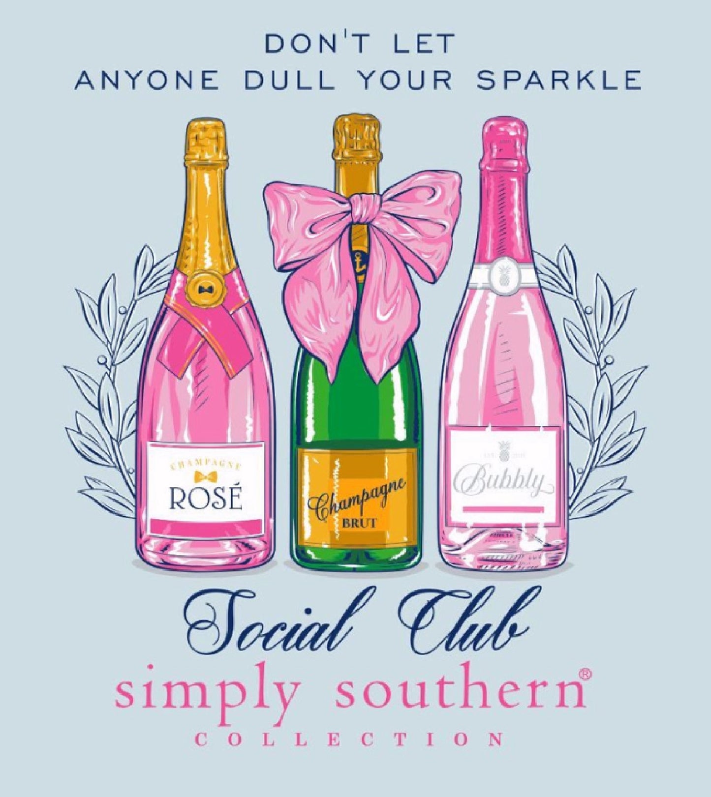 Simply Southern Don’t Let Anyone Dull Your Sparkle Wine Social Club Short Sleeve T-Shirt