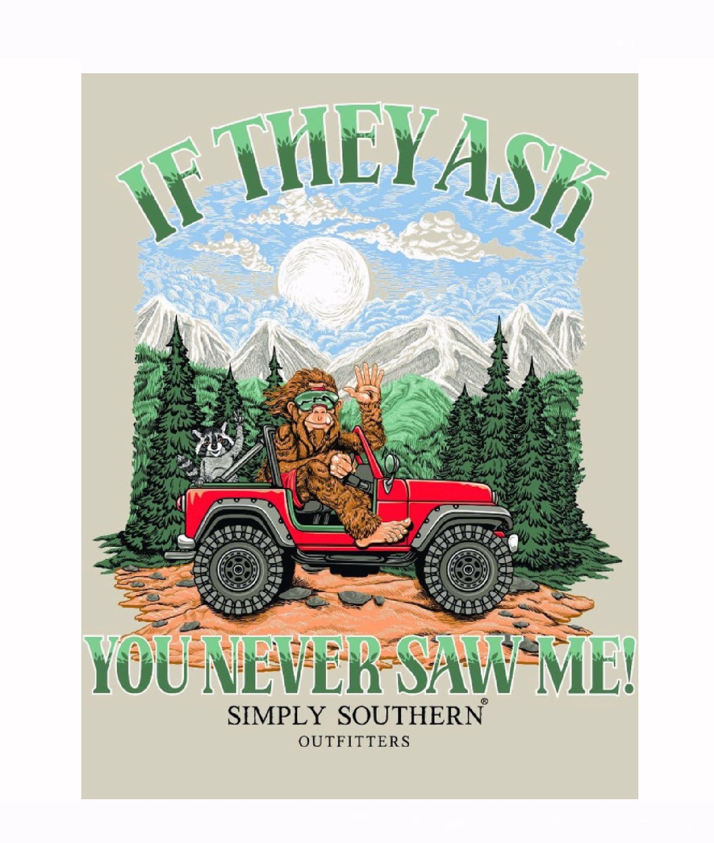 Simply Southern Sasquatch If They Ask You Never Saw Me Short Sleeve T-Shirt