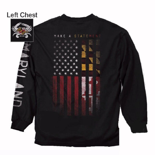 U.S. And Maryland Make A Statement Long Sleeve T-Shirt Sweatshirt