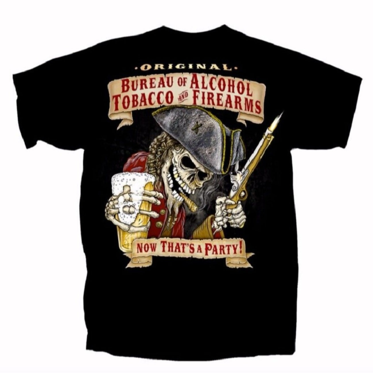 Bureau Of Alcohol, Tobacco And Firearms – Now That’s A Party! Pirate Short Sleeve T-Shirt